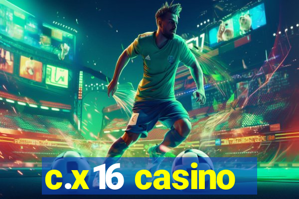 c.x16 casino